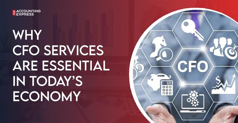 Why CFO Services Are Essential in Today’s Economy