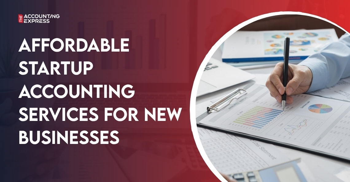 Affordable Startup Accounting Services for New Businesses