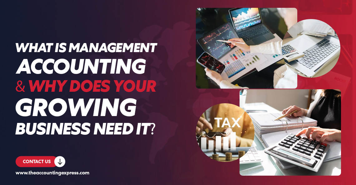 What Is Management Accounting Benefits for Growing Firms - The Accounting Express